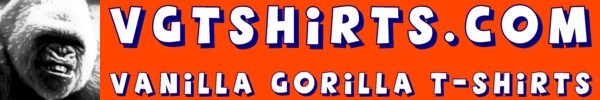 VGTshirts.com - Vanilla Gorilla T-shirts